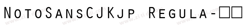 NotoSansCJKjp Regula字体转换